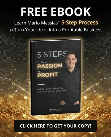 Adverstisement of the 5 Steps to Turn Passion Into Profit Free Ebook by Mario Messias Official.